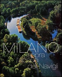 Milano_Sopra_L`acqua_Dei_Navigli_-Vergani_Guido